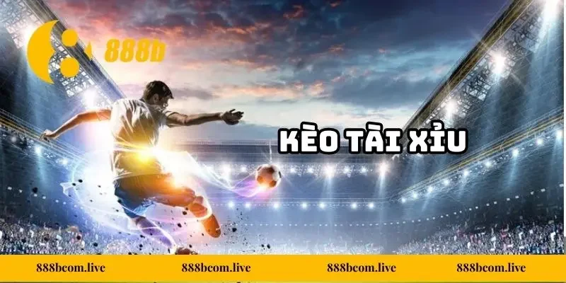 Kèo Tài Xỉu 888b - Hình Thức Cá Cược Dễ Tiếp Cận Và Hiệu Quả